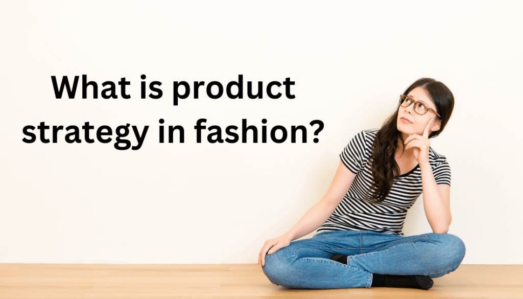 product strategy for clothing business