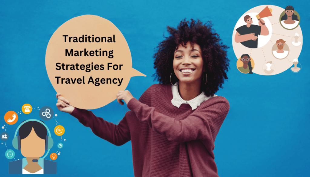 Traditional Marketing Strategies For Travel Agency