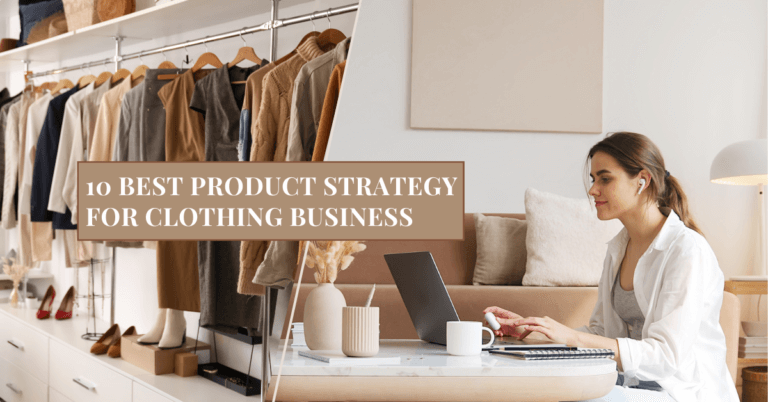 10 best product strategy for clothing business