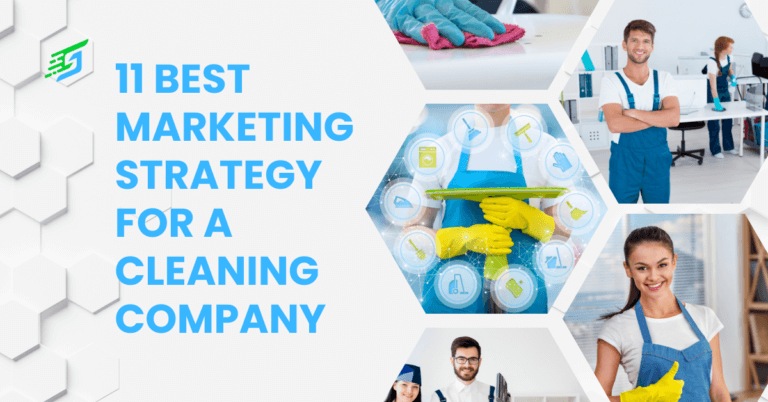 11 Best Marketing Strategy For A Cleaning Company