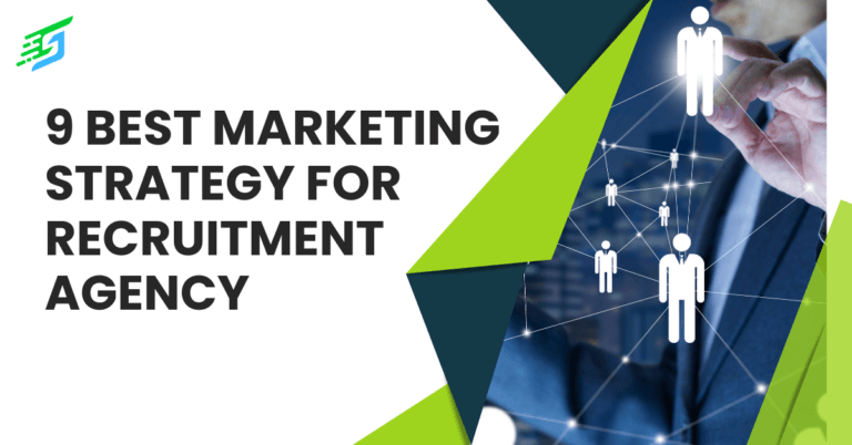 9 Best Marketing Strategy For Recruitment Agency