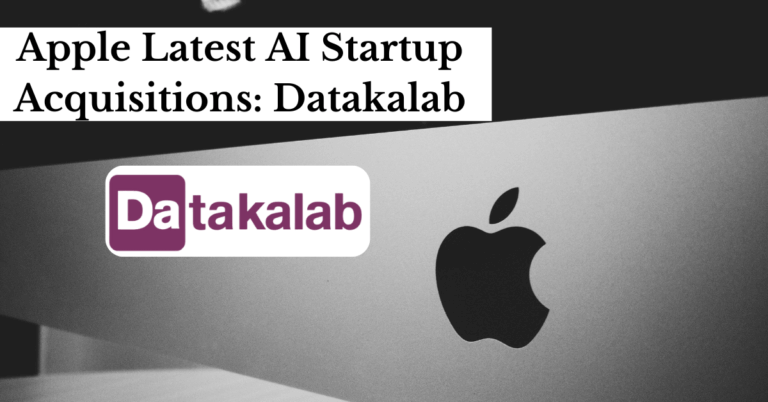 Apple Latest AI Startup Acquisitions: Datakalab